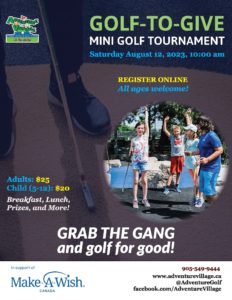 Poster for Adventure Village's Golf-to-Give mini golf tournament in support of Make-A-Wish Canada